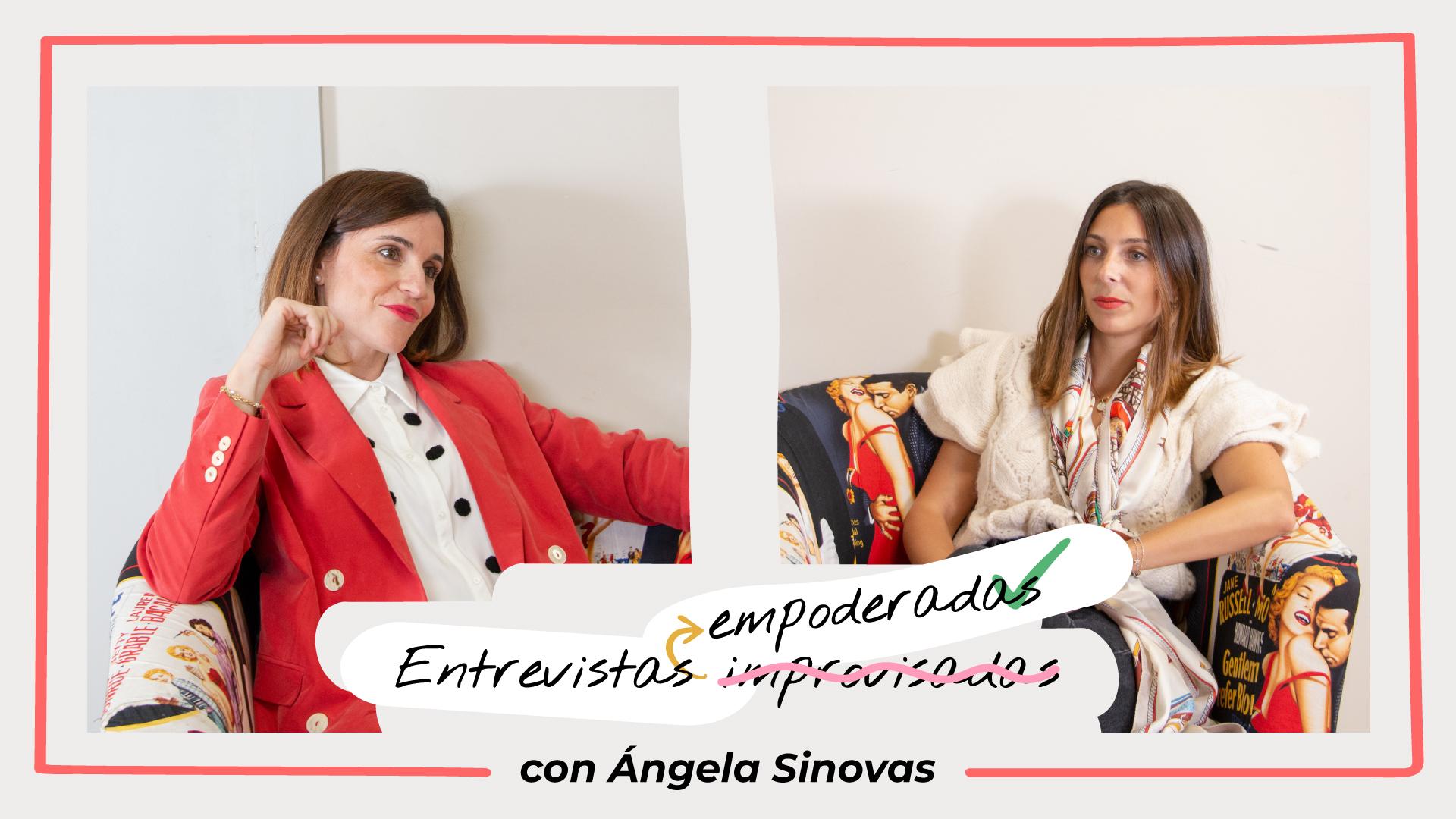 Como sacar lo mejor de tu equipo entrevista empoderada con Angela Sinovas